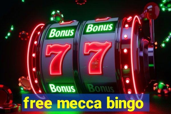 free mecca bingo