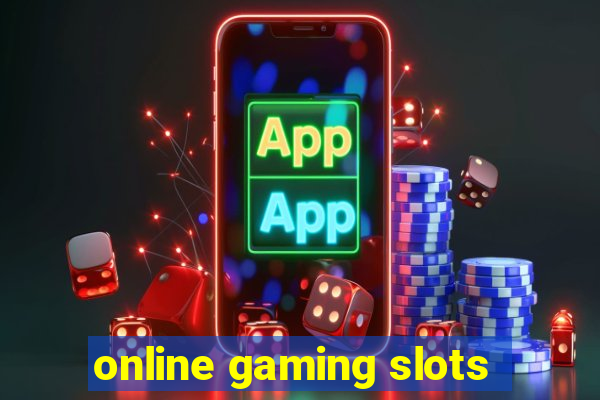 online gaming slots