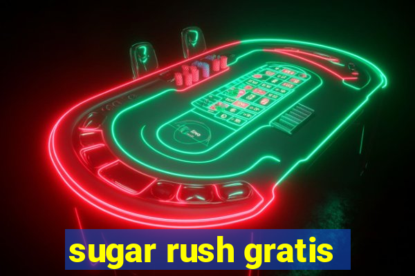 sugar rush gratis