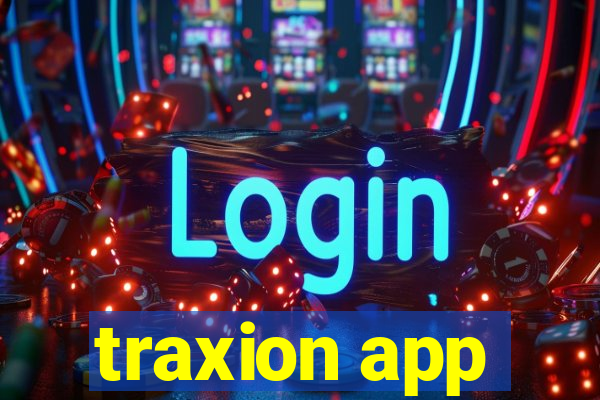 traxion app