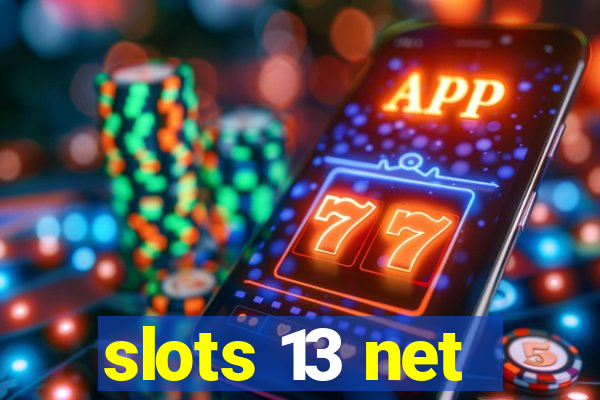 slots 13 net