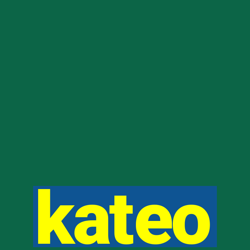 kateo