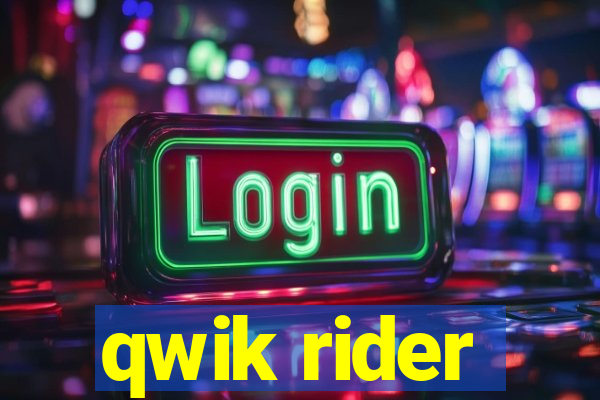 qwik rider