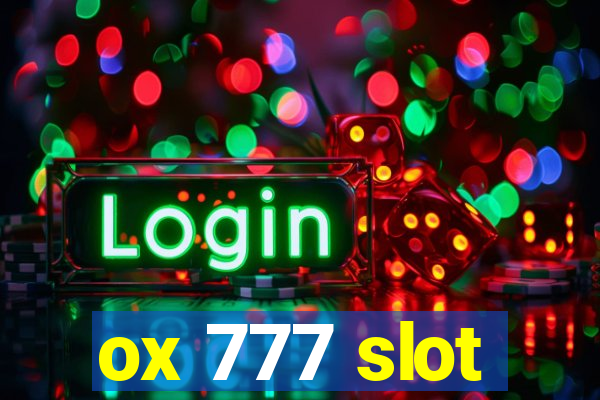 ox 777 slot