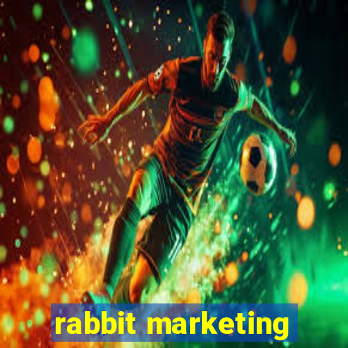 rabbit marketing