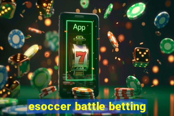 esoccer battle betting