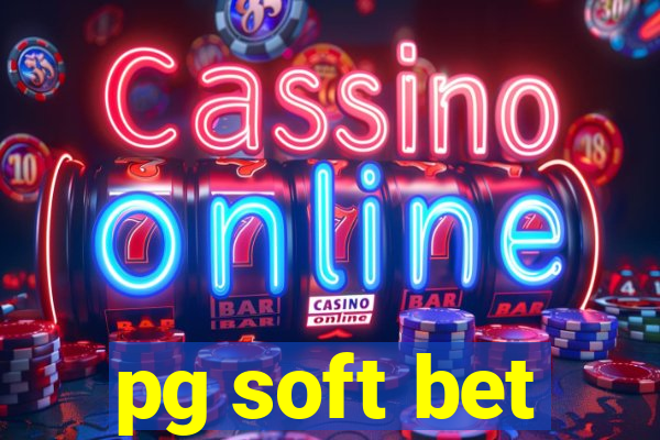 pg soft bet