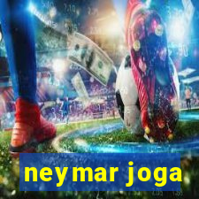 neymar joga