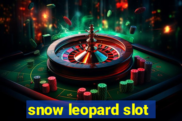 snow leopard slot