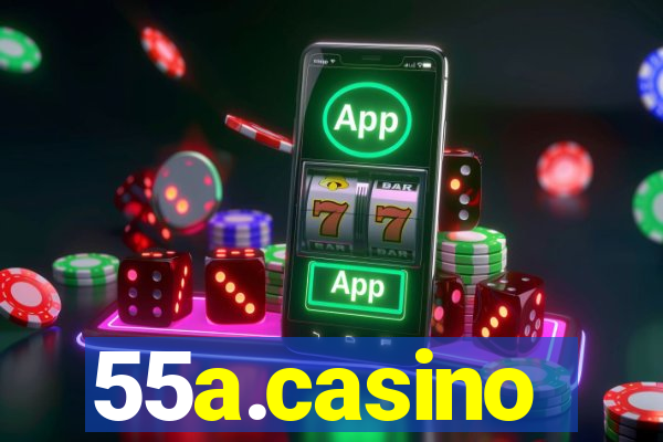 55a.casino