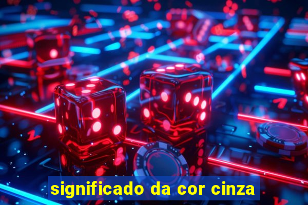 significado da cor cinza