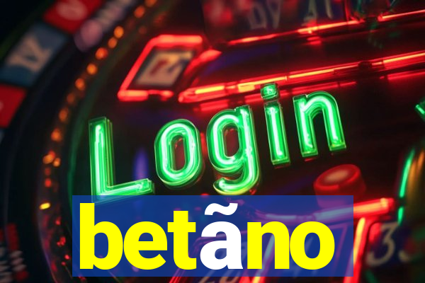 betãno