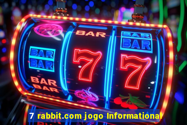 7 rabbit.com jogo Informational