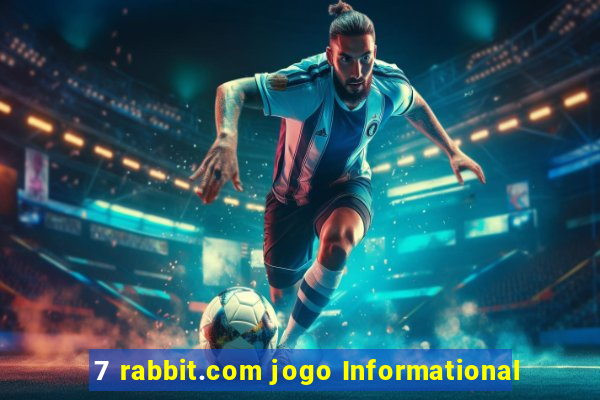 7 rabbit.com jogo Informational