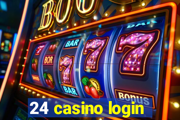 24 casino login