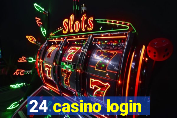 24 casino login