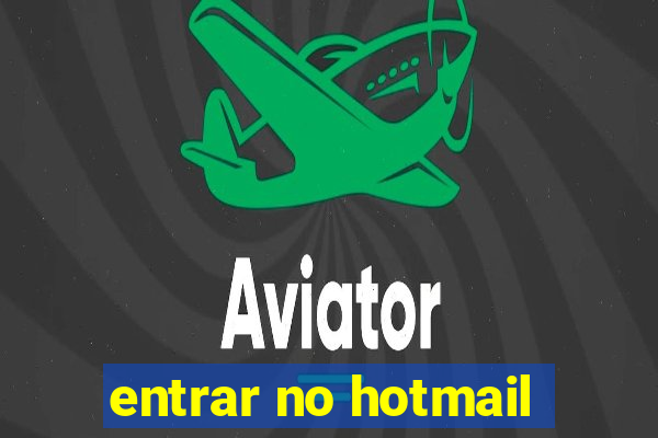 entrar no hotmail