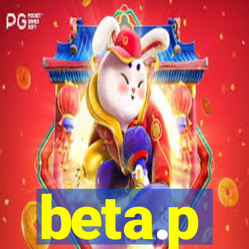 beta.p