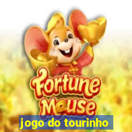 jogo do tourinho