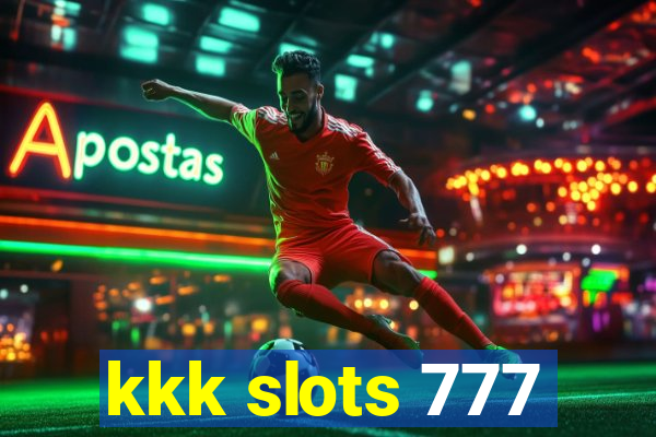 kkk slots 777