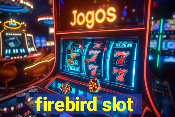 firebird slot