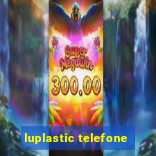 luplastic telefone