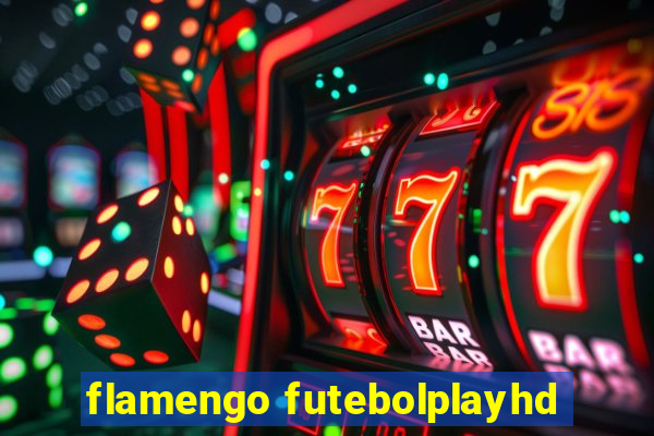 flamengo futebolplayhd