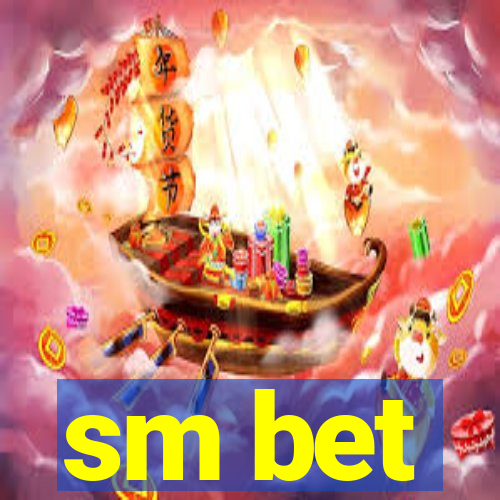 sm bet