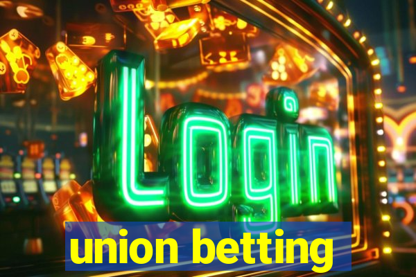 union betting