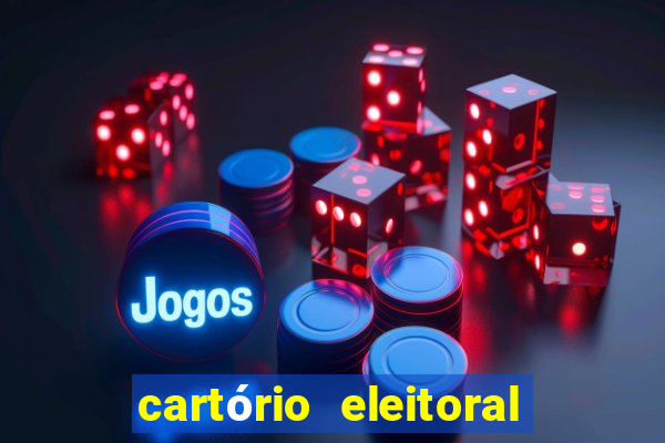 cartório eleitoral vila nova cachoeirinha