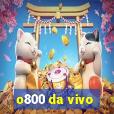 o800 da vivo