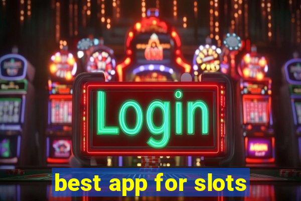 best app for slots