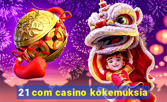 21 com casino kokemuksia