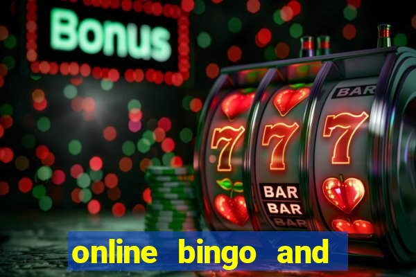 online bingo and slot games