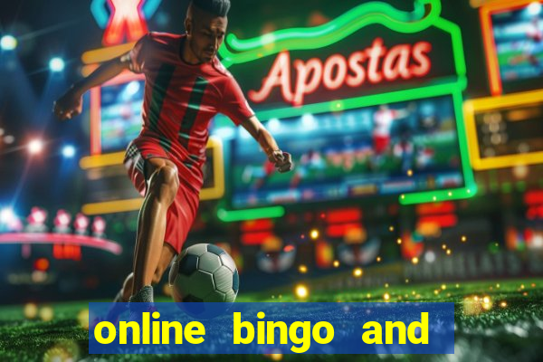 online bingo and slot games