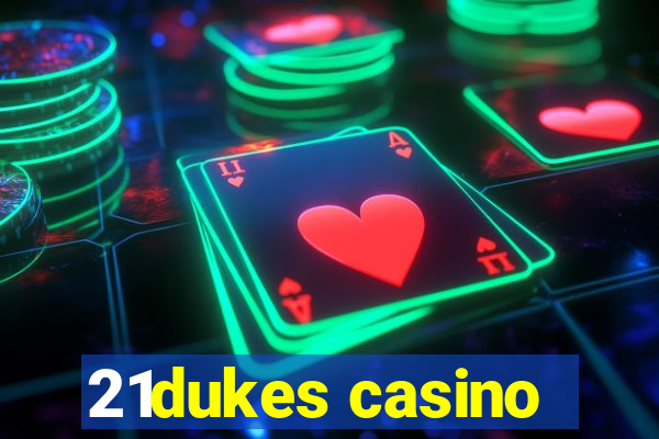 21dukes casino