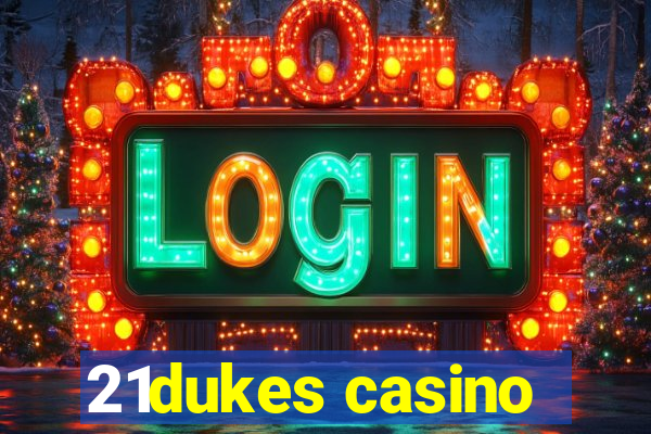 21dukes casino