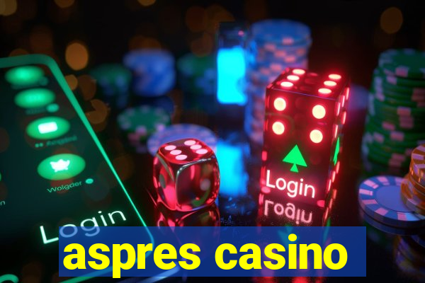 aspres casino