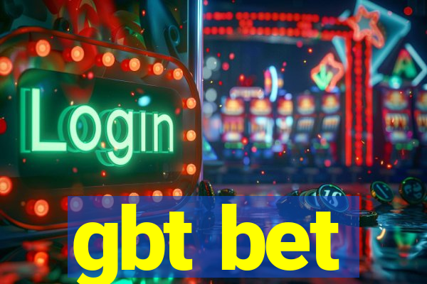 gbt bet