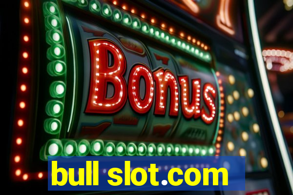 bull slot.com