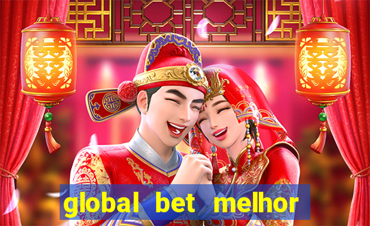 global bet melhor horário para jogar