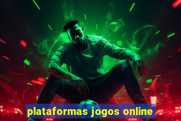 plataformas jogos online