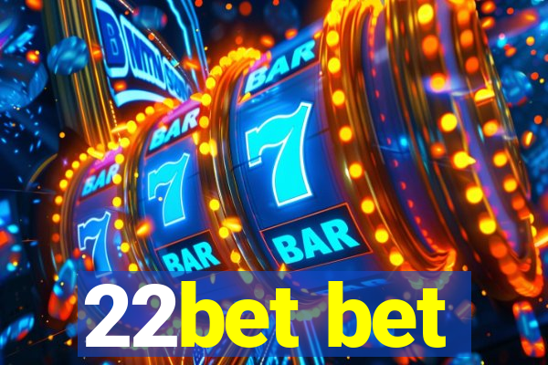 22bet bet