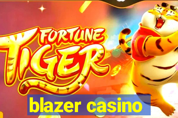 blazer casino