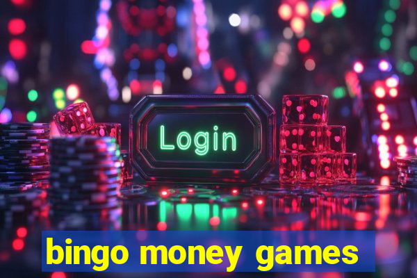 bingo money games