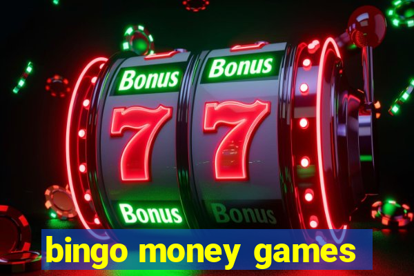 bingo money games