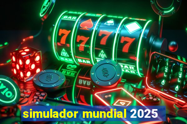 simulador mundial 2025