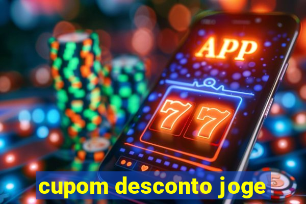 cupom desconto joge