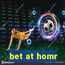 bet at homr