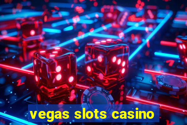 vegas slots casino